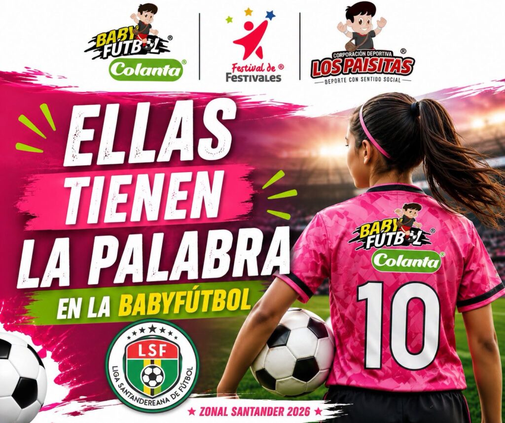 BUCARAMANGA DEFINIÓ EL CALENDARIO DEL ZONAL SANTANDER DEL BABYFÚTBOL COLANTA FEMENINO 2026